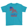 I Have an American Dream Youth Tee