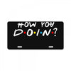 How You Doin of The Friends Parody License Plate