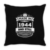 Made In 1944 And Still Awesome Throw Pillow