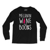 melanin wine and books Long Sleeve Shirts