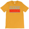 game changer T-Shirt