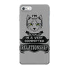 I Am Cat Actually In A Very Commited Relationship iPhone 7 Case
