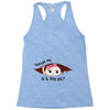 Excuse Me Is It May Yet Baby Girl Racerback Tank