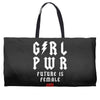 Girl Power Future Is Female Weekender Totes