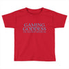 gaming goddess you may bow before me Toddler T-shirt