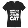 Being an adult is hard I'd rather be a cat Women's V-Neck T-Shirt