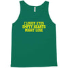 cloudy eyes, empty hearts, might lose Tank Top