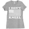 I Dont Kneel Ladies Fitted T-Shirt