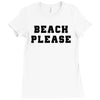 Beach Please Ladies Fitted T-Shirt