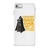 Coolest Dad Ever Next to Darth Vader of Course iPhone 7 Case