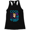 cool no doubt Racerback Tank