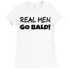 real men go bald Ladies Fitted T-Shirt