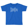 you look really funny doing that with your head Toddler T-shirt