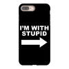 i'm with stupid mens iPhone 8 Plus