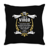 I Am A Virgo Throw Pillow