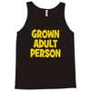 grown adult person Tank Top