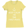 keep calm i'm the first mate Ladies Fitted T-Shirt