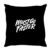 must go faster 2 Throw Pillow