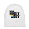 lets hug it out Baby Beanies