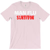 man flu survivor T-Shirt