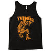 the thing Tank Top