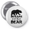 Beware Of The Bear Pin-back button