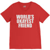 world's okayest friend V-Neck Tee