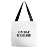 on day release Tote Bags