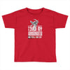Life After Death Touch My Granddaughter And Find Out Toddler T-shirt