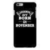 legends are born in november (2) iPhone 6/6s Plus Case