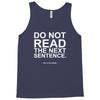 do not read the next sentence Tank Top