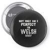 perfect welsh Pin-back button