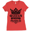 Queens Are Born In March Ladies Fitted T-Shirt