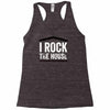 i rock the house Racerback Tank