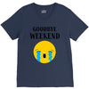 goodbye weekend V-Neck Tee