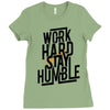 Work Hard, Stay Humble Ladies Fitted T-Shirt