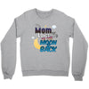 mom moon&amp;back Crewneck Sweatshirt