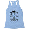 queens are born in october (2) Racerback Tank