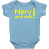 nerv mich nicht! Baby Onesie