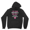 I'm Your Mother's Day Gift, Pop Says You're Welcome Unisex Hoodie
