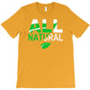all natural T-Shirt