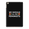 We Sould All Be Feminists iPad Mini 4