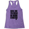 kiss me i'm irish or drunk or whatever t shirt st patricks day funny t Racerback Tank