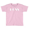 boss bad Toddler T-shirt