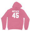 impeach 45 Unisex Hoodie