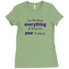 drop everything Ladies Fitted T-Shirt