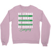 Be Badass Everyday Crewneck Sweatshirt