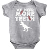We Need More Teeth Baby Bodysuit