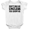 don't bro me unless you know me funny geek nerd tv bar party tee shirt Baby Onesie