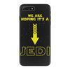 We Are Hoping Its a Jedi iPhone 7 Plus Case